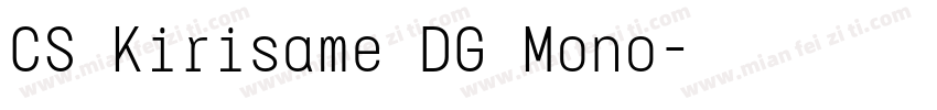 CS Kirisame DG Mono字体转换